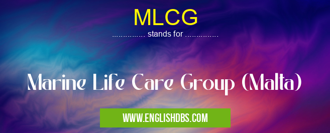 MLCG means Marine Life Care Group (Malta) MLCG