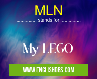 MLN means My LEGO MLN