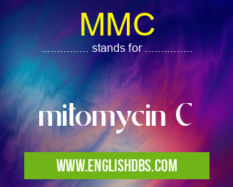 MMC means mitomycin C MMC