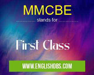 MMCBE means First Class MMCBE
