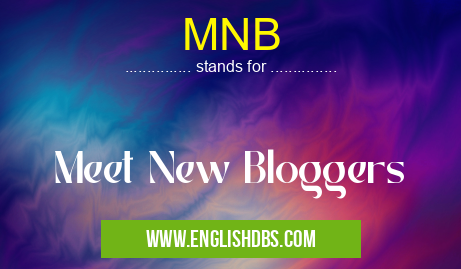 MNB means Meet New Bloggers MNB