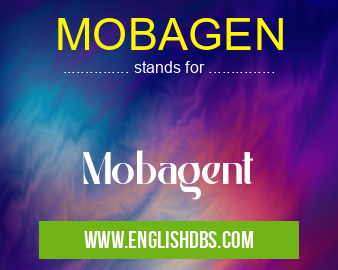 MOBAGEN means Mobagent MOBAGEN