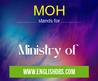 MOH means Ministry of MOH