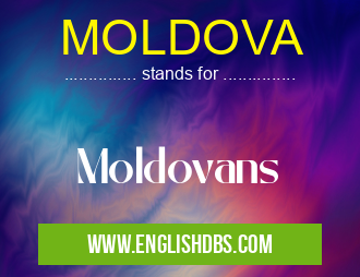 MOLDOVA means Moldovans MOLDOVA