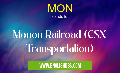 MON means Monon Railroad (CSX Transportation) MON