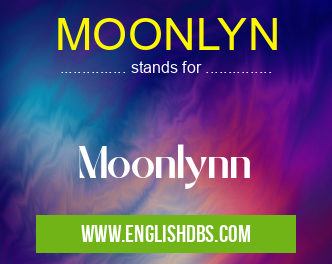 MOONLYN means Moonlynn MOONLYN