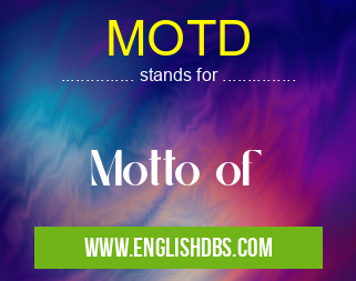 MOTD means Motto of MOTD