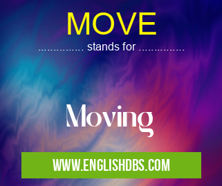 MOVE means Moving MOVE