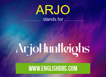 ARJO means ArjoHuntleighs ARJO