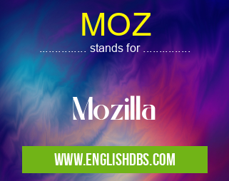 MOZ means Mozilla MOZ