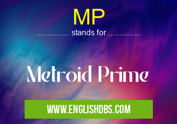 MP means Metroid Prime MP