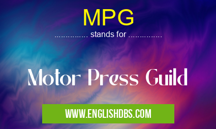 MPG means Motor Press Guild MPG