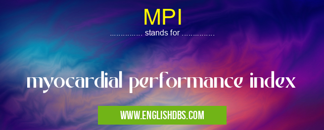 MPI means myocardial performance index MPI