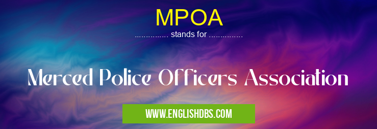 MPOA means Merced Police Officers Association MPOA