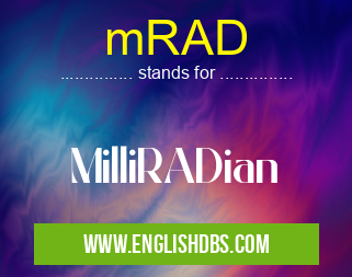 mRAD means MilliRADian mRAD