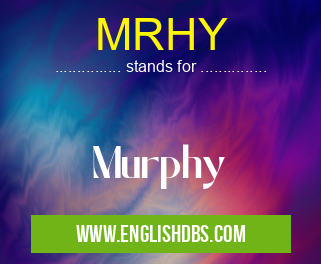 MRHY means Murphy MRHY