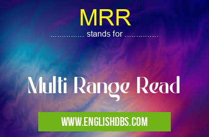 MRR means Multi Range Read MRR