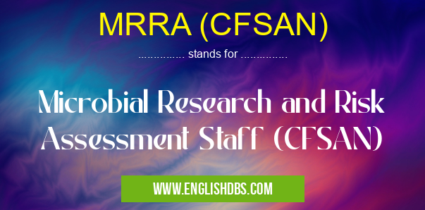 MRRA (CFSAN) means Microbial Research and Risk Assessment Staff (CFSAN) MRRA (CFSAN)