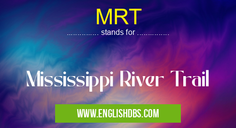 MRT means Mississippi River Trail MRT
