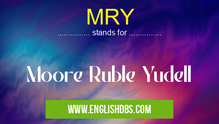 MRY means Moore Ruble Yudell MRY