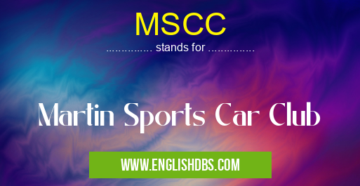 MSCC means Martin Sports Car Club MSCC