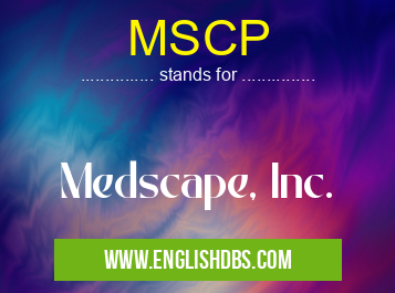 MSCP means Medscape, Inc. MSCP