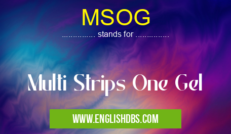 MSOG means Multi Strips One Gel MSOG