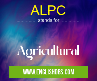 ALPC means Agricultural ALPC
