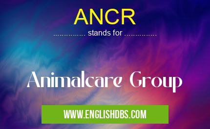 ANCR means Animalcare Group ANCR