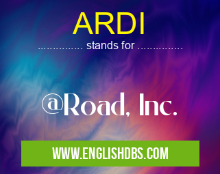 ARDI means @Road, Inc. ARDI