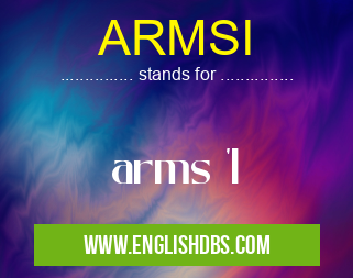 ARMSI means arms 'I ARMSI
