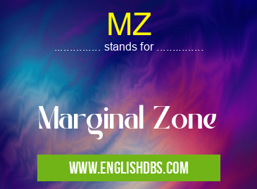 MZ means Marginal Zone MZ