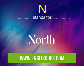 N means North N