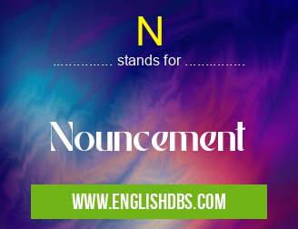 N means Nouncement N