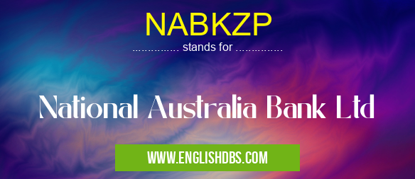 NABKZP means National Australia Bank Ltd NABKZP
