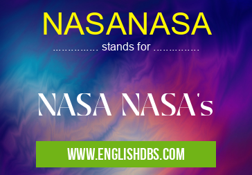 NASANASA means NASA NASA's NASANASA