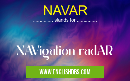 NAVAR means NAVigation radAR NAVAR