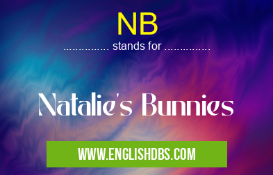 NB means Natalie's Bunnies NB