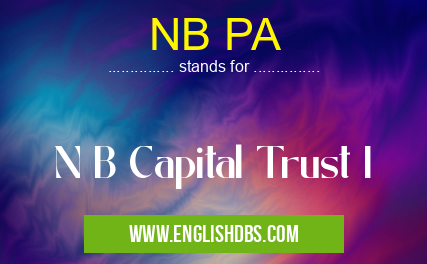 NB PA means N B Capital Trust I NB PA