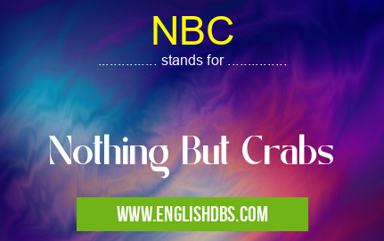 NBC means Nothing But Crabs NBC