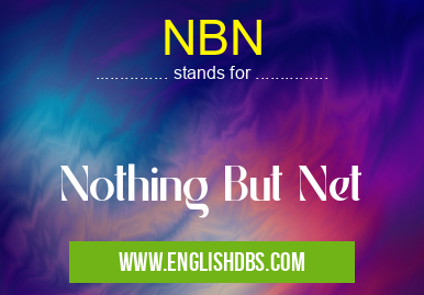 NBN means Nothing But Net NBN