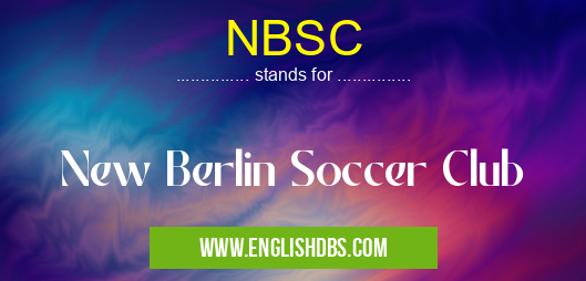 NBSC means New Berlin Soccer Club NBSC