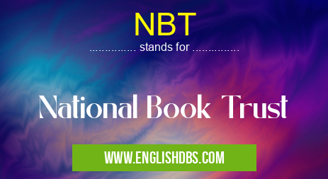 NBT means National Book Trust NBT