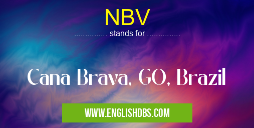 NBV means Cana Brava, GO, Brazil NBV
