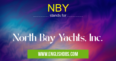 NBY means North Bay Yachts, Inc. NBY