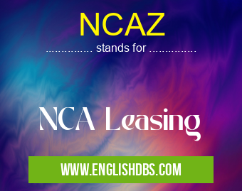 NCAZ means NCA Leasing NCAZ