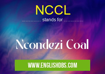 NCCL means Ncondezi Coal NCCL
