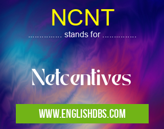 NCNT means Netcentives NCNT