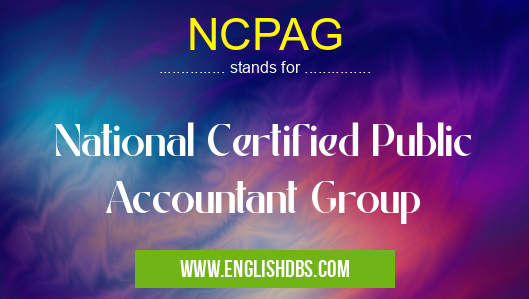 NCPAG means National Certified Public Accountant Group NCPAG