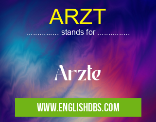 ARZT means Arzte ARZT